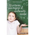 10 criterios para mejorar el rendimiento escolar (VALENTIN MARTINEZ-OTERO)