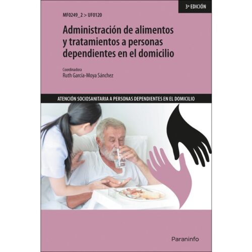 Administración de alimentos y tratamientos a personas dependientes en el domicilio (RUTH GARCÍA-MOYA SÁNCHEZ)