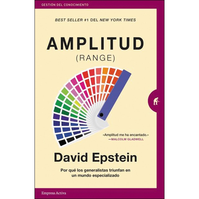 Amplitud (range): Por qué los generalistas triunfan en un mundo especializado (DAVID EPSTEIN)