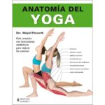 Anatomía del yoga (ABIGAIL ELLSWORTH)