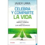 Celebra y comparte la vida: Conversación con merche carneiro (JAVIER URRA)