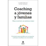 Coaching a jóvenes y familias: Para construir un mañana mejor (LOURDES BOUTON PÉREZ)