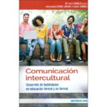 Comunicación intercultural: Desarrollo de habilidades en educación formal y no formal (MARÍA JOSÉ CORNEJO SOSA)