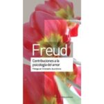 Contribuciones a la psicología del amor (SIGMUND FREUD)