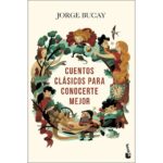 Cuentos clásicos para conocerte mejor (JORGE BUCAY)