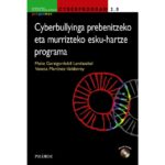 Cyberprogram 2. 0. Cyberbullyinga prebenitzeko eta murrizteko esku-hartze programa (MAITE GARAIGORDOBIL LANDAZABAL)