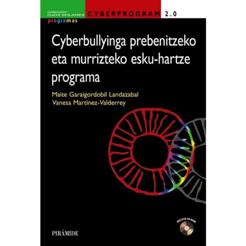 Cyberprogram 2. 0. Cyberbullyinga prebenitzeko eta murrizteko esku-hartze programa (MAITE GARAIGORDOBIL LANDAZABAL)