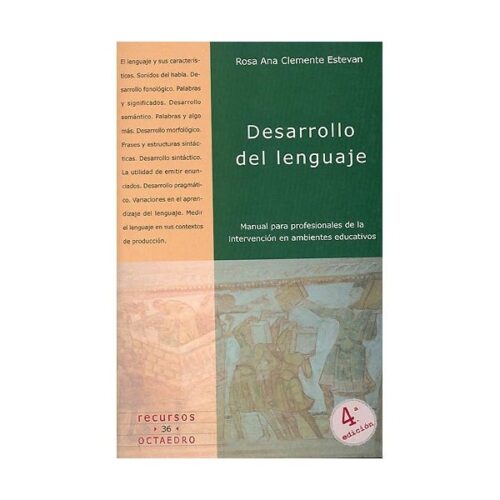 Desarrollo del lenguaje: Manual para profesionales de la intervención en ambientes educativos (ROSA ANA CLEMENTE ESTEVAN)