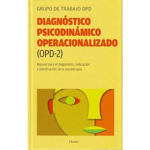 Diagnóstico psicodinámico operacionalizado (opd2): Manual para el diagnóstico