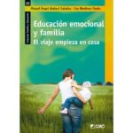 Educación emocional y familia: El viaje empieza en casa (VV.AA)