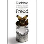 El chiste y su relación con lo inconsciente (SIGMUND FREUD)