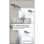 El "hombre de los lobos" (SIGMUND FREUD)