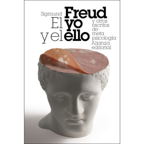 El yo y el ello y otros ensayos de metapsicología (SIGMUND FREUD)