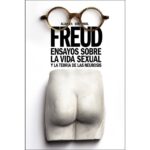 Ensayos sobre la vida sexual y la teoría de las neurosis (SIGMUND FREUD)