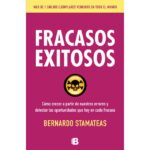 Fracasos exitosos (BERNARDO STAMATEAS)