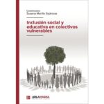 Inclusión social y educativa en colectivos vulnerables (SUSANA MORILLO ESPINOSA)
