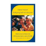 Indicaciones de pedagogía (RAINER PATZLAFF WOLFGANG)
