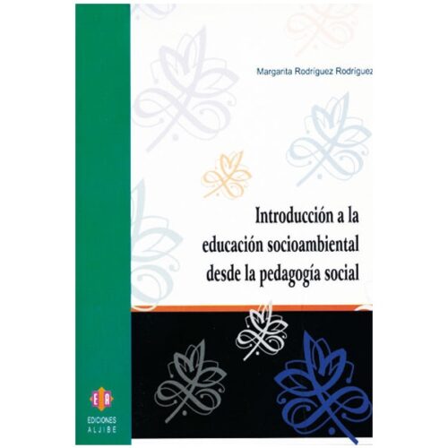 Introduccion a la educacion sociambiental desde la (MARGARITA RODRIGUEZ)