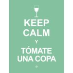 Keep calm y tomate una copa (VV.AA)