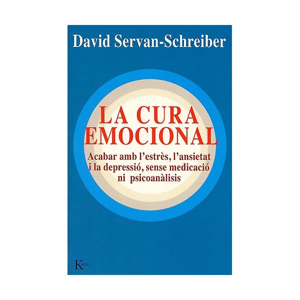 La cura emocional (DAVID SERVAN SCHREIBER)