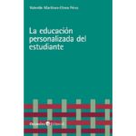 La educación personalizada del estudiante (VALENTIN MARTINEZ-OTERO PEREZ)