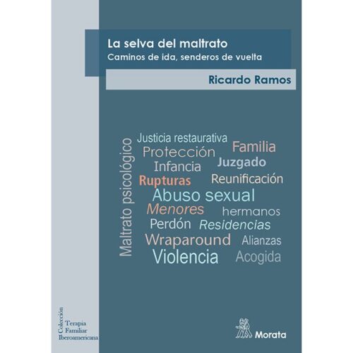 La selva del maltrato. Caminos de ida