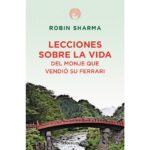 Lecciones sobre la vida del monje que vendió su ferrari (ROBIN SHARMA)
