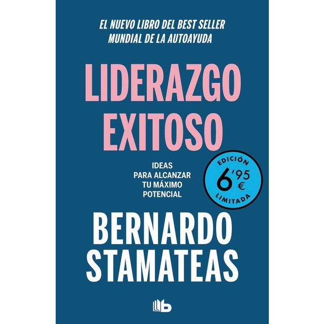 Liderazgo exitoso (campaña verano -edición limitada a precio especial) (BERNARDO STAMATEAS)