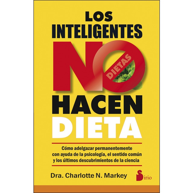 Los inteligentes no hacen dieta (CHARLOTTE N. MARKEY)