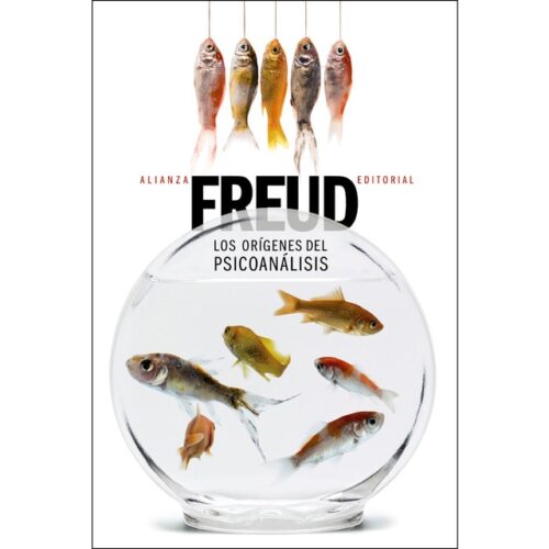 Los orígenes del psicoanálisis (SIGMUND FREUD)