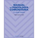 Manual de psicología comunitaria: Un enfoque integrado (ALIPIO SANCHEZ VIDAL)