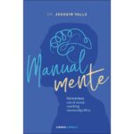 Manual-mente: Reinvéntate con el nuevo coaching neurocaligráfico (JOAQUIM VALLS)