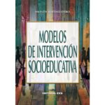 Modelos de intervención socioeducativa (VALENTIN MARTÍNEZ-OTERO)
