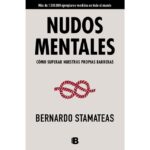 Nudos mentales (BERNARDO STAMATEAS)
