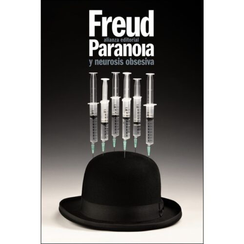 Paranoia y neurosis obsesiva (SIGMUND FREUD)