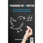 Pedagogía vía twitter (ENRIQUE SÁNCHEZ RIVAS)