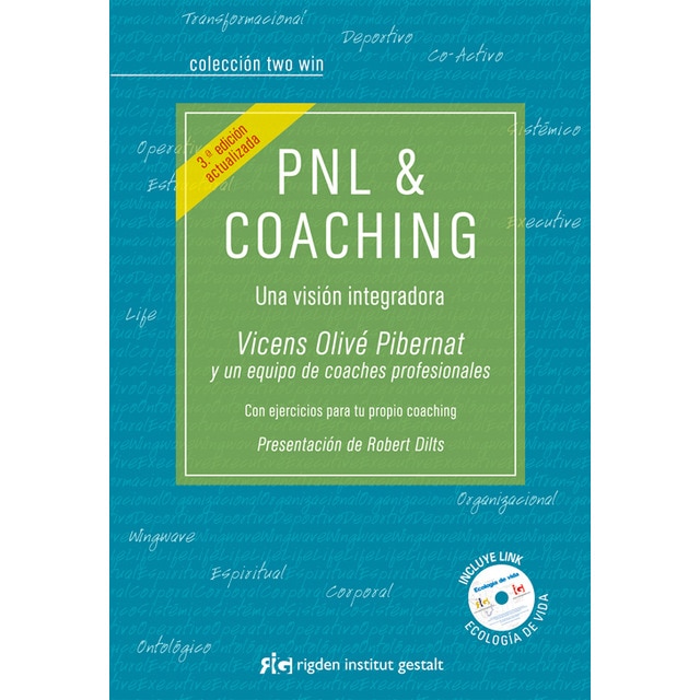 Pnl & coaching: Una visión integradora (VICENS OLIVÉ)