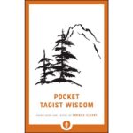 Pocket taoist wisdom (THOMAS CLEARY)