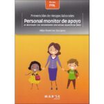 Prevención de riesgos laborales: personal monitor de apoyo al alumnado con necesidades educativas específicas (nee) (ALBA RAMÍREZ SORIANO)