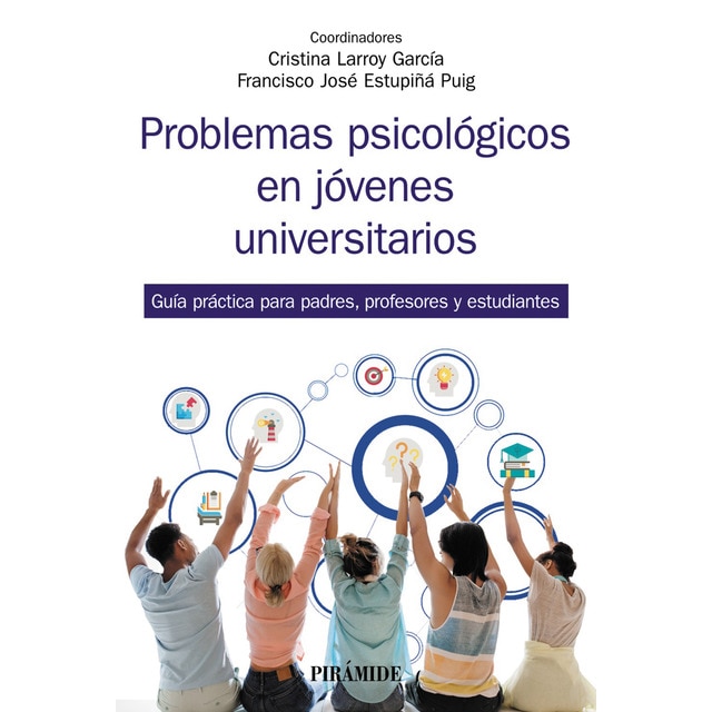 Problemas psicológicos en jóvenes universitarios: Guía práctica para padres