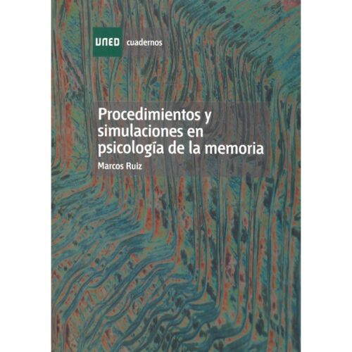 Procedimientos y simulaciones en psicología de la memoria (RAFAEL MARCOS RUIZ RODRIGUEZ)