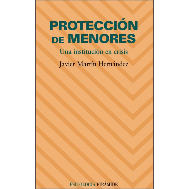 Protección de menores: Una institución en crisis (JAVIER MARTIN HERNANDEZ)