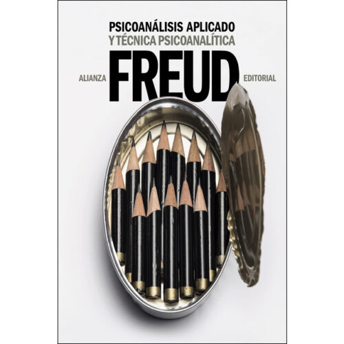 Psicoanálisis aplicado y técnica psicoanalítica (SIGMUND FREUD)