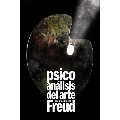 Psicoanálisis del arte (SIGMUND FREUD)