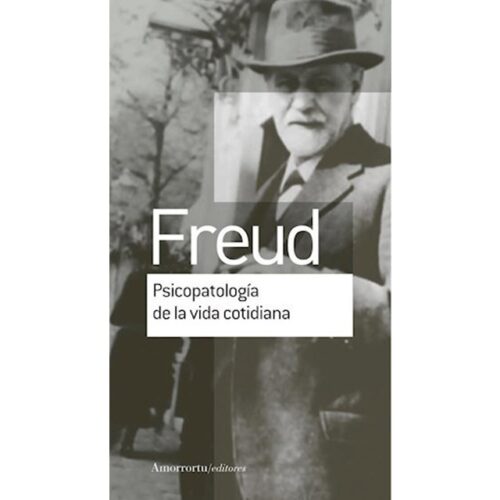 Psicopatología de la vida cotidiana (SIGMUND FREUD)