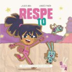 Respe-to: Respeto y cuidado hacia los demás (JAVIER URRA)