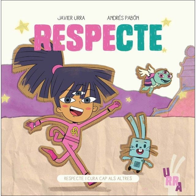 Respecte: Respecte i cura cap als altres (JAVIER URRA)