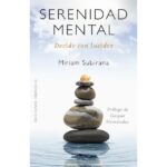 Serenidad mental (n. E) (MIRIAM SUBIRANA VILANOVA)