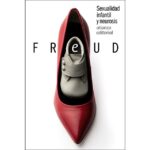 Sexualidad infantil y neurosis (SIGMUND FREUD)
