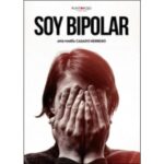 Soy bipolar (ANA Mª CASADO HERRERO)